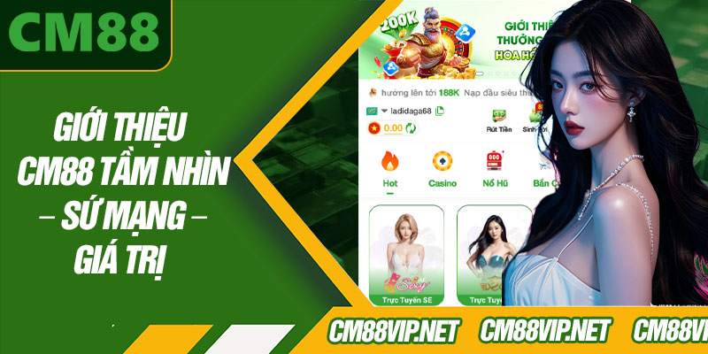 Giới Thiệu CM88 Tầm Nhìn – Sứ Mạng – Giá Trị